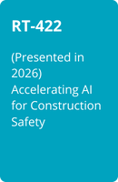 DR-(5).png RT-422  (Presented in 2026) Accelerating AI for Construction Safety