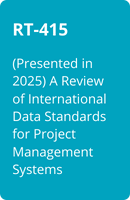 DR-(1).png RT-415  (Presented in 2025) A Review of International Data Standards for Project Management Systems